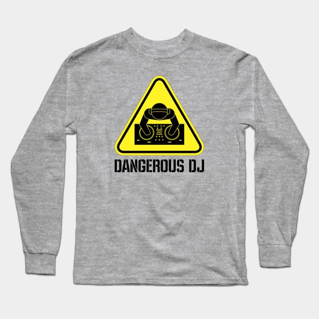 Dangerous DJ Long Sleeve T-Shirt by tskoy